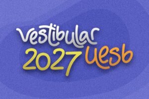 Vestibular Uesb 2027 terá provas em novembro; veja datas e banca
