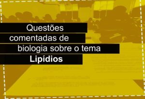 Questões sobre Lipídios - Parte 1