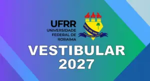 Inscrições para o vestibular 2027 da UFRR começam com 747 vagas em 38 cursos